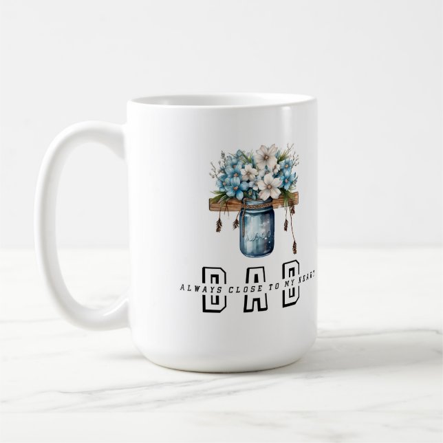 Always close to my heart Mug (Left)
