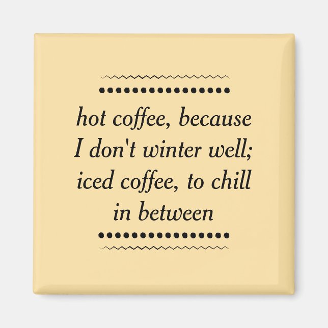 Always Coffee Magnet (Front)