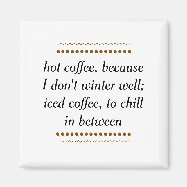 Always Coffee Magnet (Front)