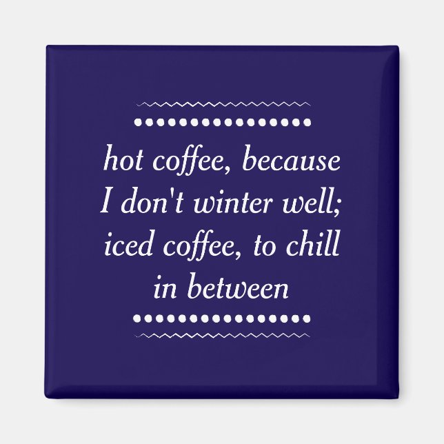 Always Coffee Magnet (Front)