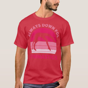 Always Down For Gymnastics Funny Gymnast Girl T-Shirt