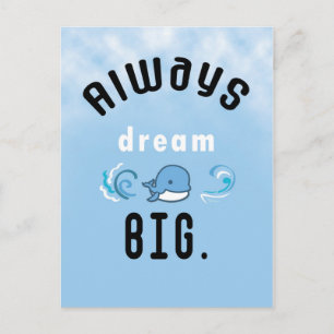 Always dream big Motivational Quote Postcard