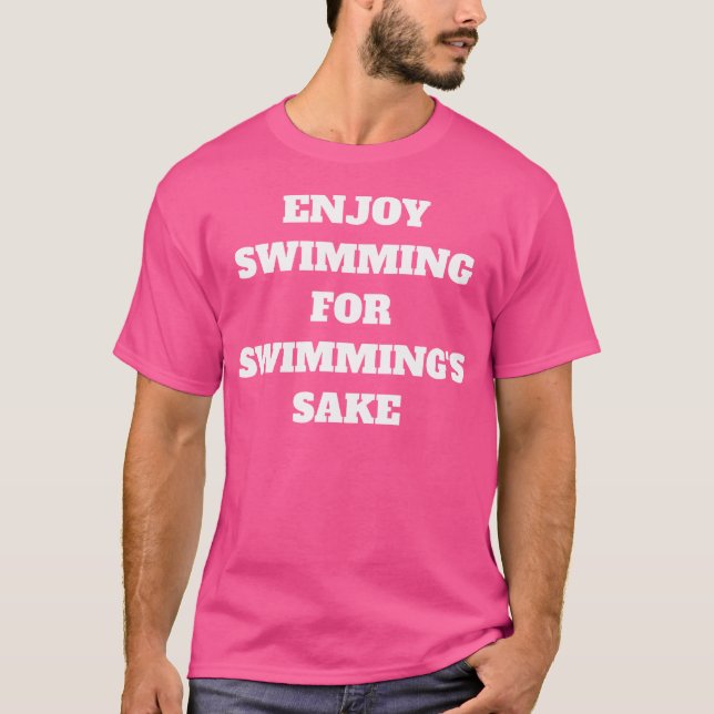 Always Enjoy Swimming T-Shirt (Front)