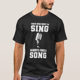 Always Find Song Country Singer T-Shirt