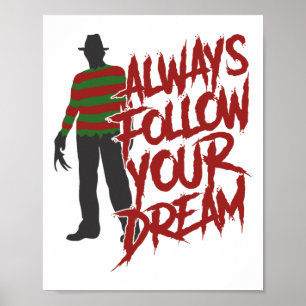 Always Follow Your Dreams Halloween Scary Night Ho Poster