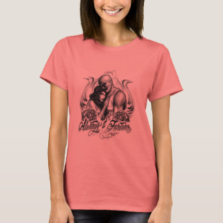 Always & Forever T-Shirt