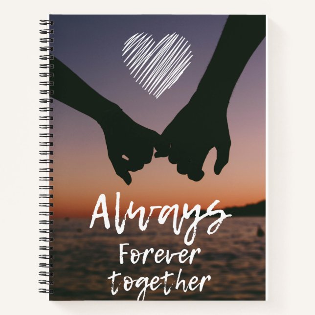 Always Forever Together Notebook (Front)