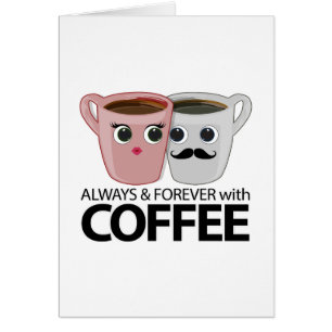 Always & Forever with Coffee