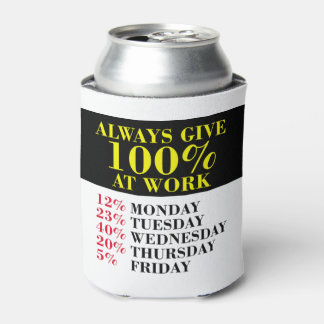 Always Give 100% At Work Cooler