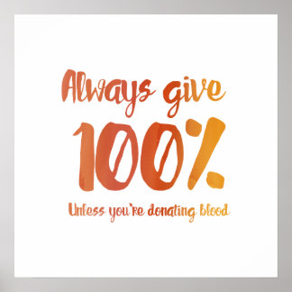 Always Give 100% Poster