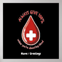 Always Give 100% Unless Donating Blood Funny