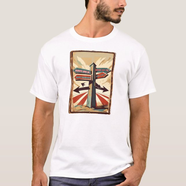 Always Give Up: The Easy Surrender T-Shirt (Front)