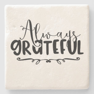 always grateful - typography stone coaster