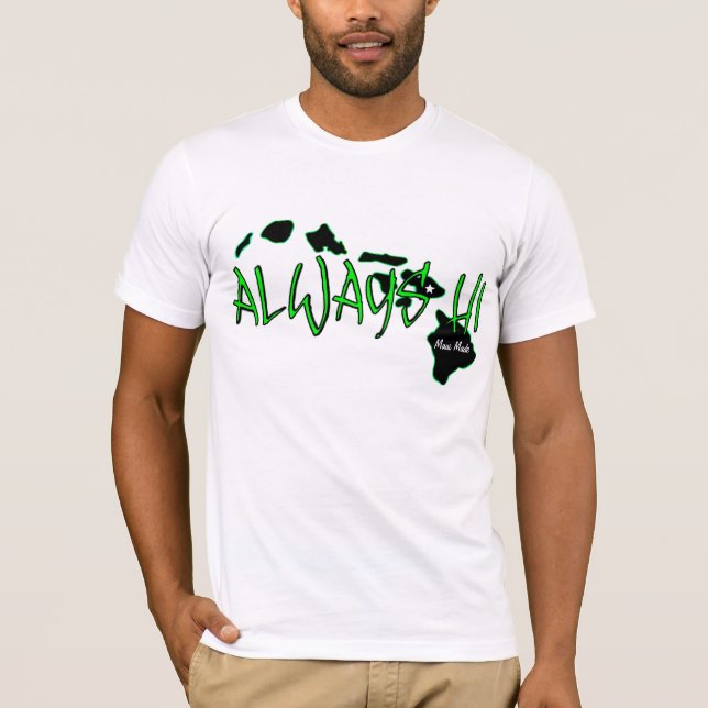 Always Hawaii (HI) T-Shirt (Front)