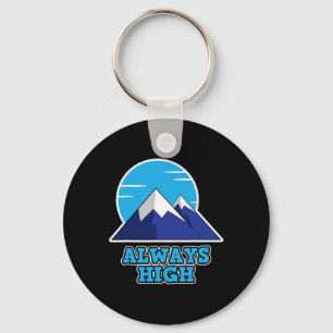 Always High For Outdoor Fans - Hiking Key Ring