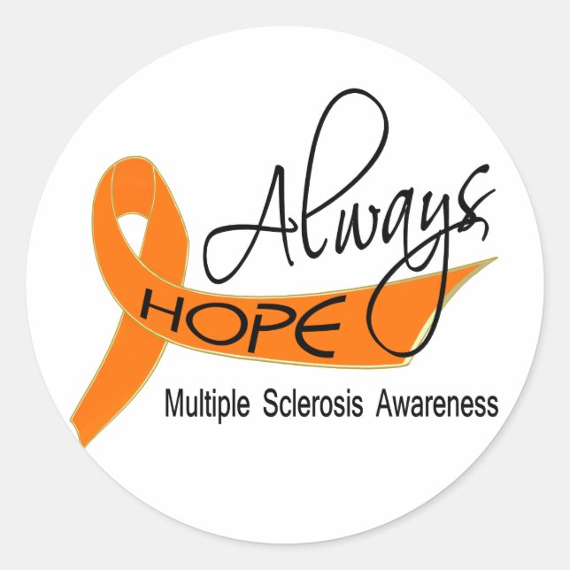 Always Hope Multiple Sclerosis Classic Round Sticker (Front)
