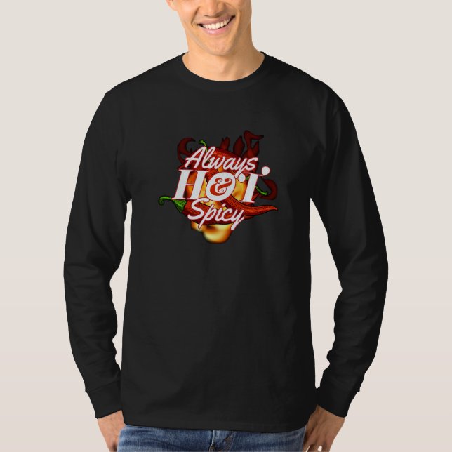 Always Hot & Spicy I Pepperoni Scoville Spicy Jala T-Shirt (Front)