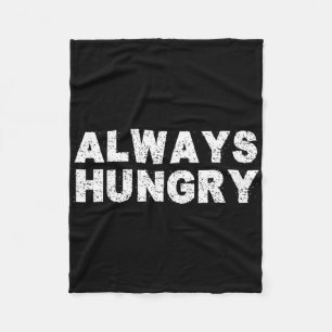 Always Hungry Food Bodybuilding Protein M Carb Fat Fleece Blanket