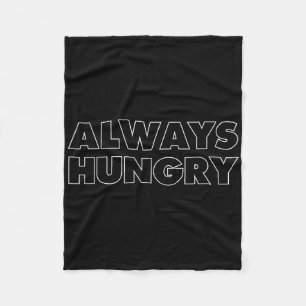 Always Hungry Food Bodybuilding Protein M Carb Fat Fleece Blanket