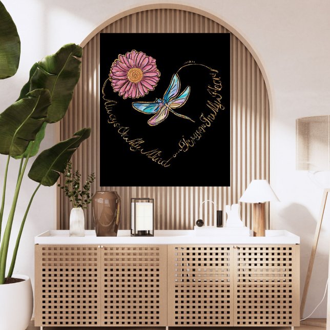 Always In Mind Always In Heart Dragonfly Floral Poster (Creator Uploaded)