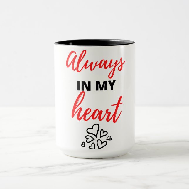 Always In My Heart Black Mug (Center)