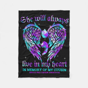 Always In My Heart My Cousin Suicide Prevention Aw Fleece Blanket