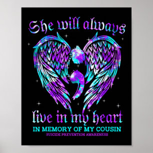 Always In My Heart My Cousin Suicide Prevention Aw Poster
