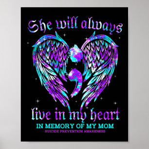 Always In My Heart My Mum Suicide Prevention Aware Poster