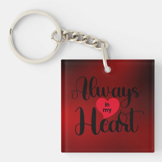 Always in my heart | Valentine's Day gift Key Ring (Front)