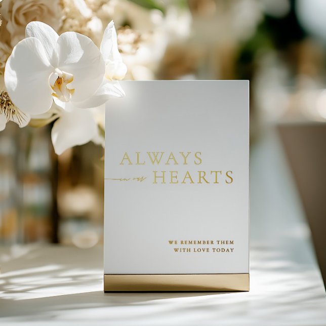  Always in Our Hearts Minimalist Wedding Sign (Always in Our Hearts Minimalist Wedding Sign Foil)