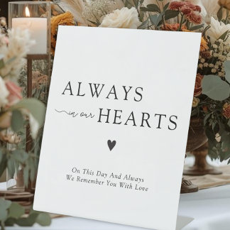 Always In Our Hearts Wedding Memorial Pedestal Sign