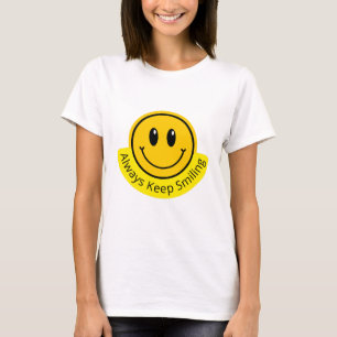 ALWAYS KEEP SMILING T-Shirt