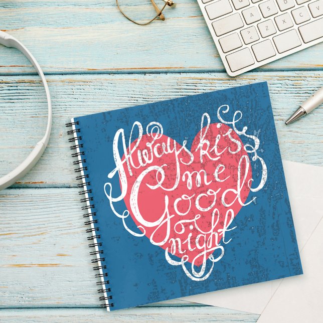 Always Kiss Me Goodnight Notebook (Creator Uploaded)