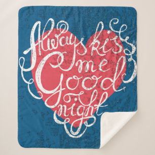 Always Kiss Me Goodnight Sherpa Blanket