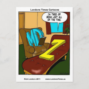 Always Last Funny Psychiatry Gifts Tees Mugs Etc Postcard