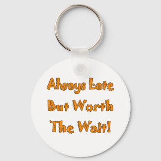 Always Late Key Ring