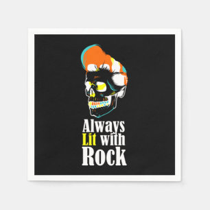 Always lit with rock napkin
