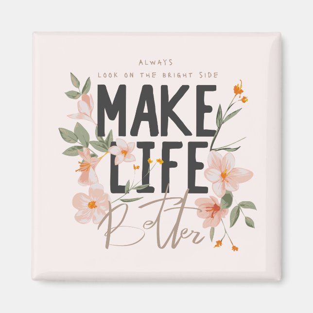 Always Look on the Bright Side Magnet (Front)