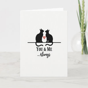 Always Love Cats You And Me Card