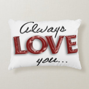 Always love you decorative cushion