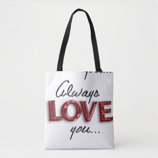 Always love you tote bag (Front)