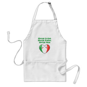 Always Loving Always Italian Always Mom Pride Standard Apron