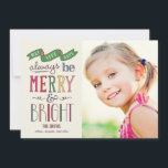 Always Merry Holiday Photo Card<br><div class="desc">Celebrate the season with this modern and stylish holiday card from Berry Berry Sweet. Visit WWW.BERRYBERRYSWEET.COM for more of our stylish holiday collections. Customisable background colour.</div>