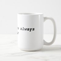 Always Miata coffee mug.