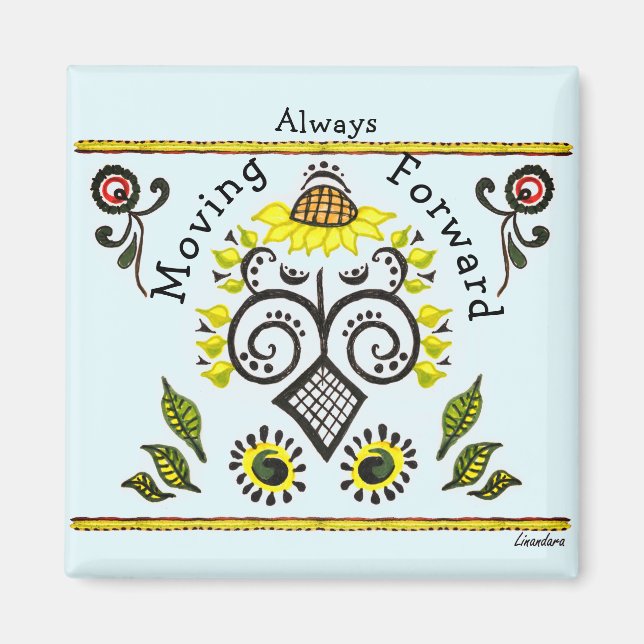 Always Moving Forward Sunflower Folk Pattern Magnet (Front)