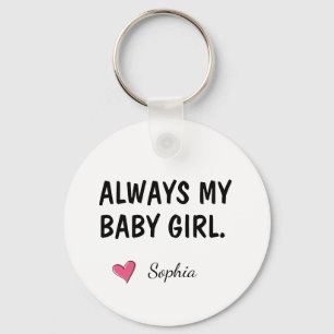 Always My Baby Girl Personalised Daughter Gift Key Ring