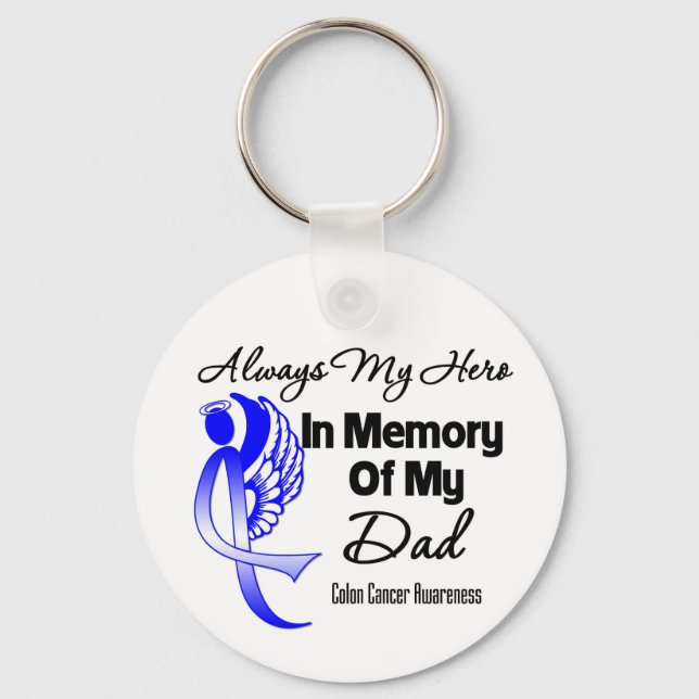 Always My Hero In Memory Dad - Colon Cancer Key Ring (Front)