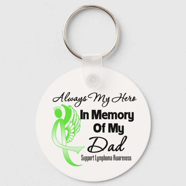 Always My Hero In Memory Dad - Lymphoma Key Ring (Front)