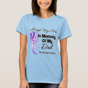 Always My Hero In Memory Dad - Pancreatic Cancer T-Shirt