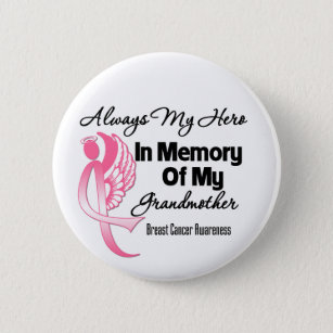 Always My Hero In Memory Grandmother Breast Cancer 6 Cm Round Badge